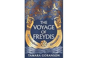 The Voyage of Freydis: An epic new feminist retelling and debut novel of Viking adventure and forbidden love (The Vinland Vik