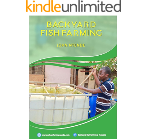 Backyard Fish Farming Kindle Edition By Ntende John Crafts