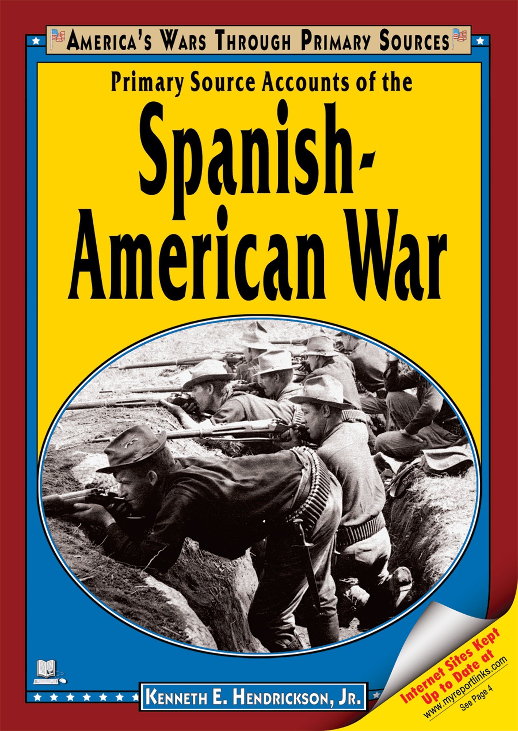 Primary Source Accounts Of The Spanish American War America S Wars Through Primary Sources Hendrickson Kenneth E 9781598450071 Amazon Com Books