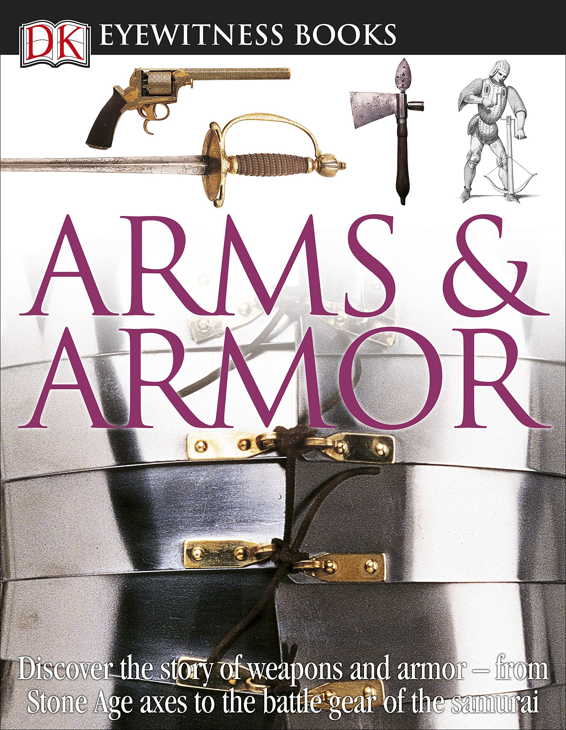 Mua DK Eyewitness Books Arms and Armor Discover the Story of Weapons