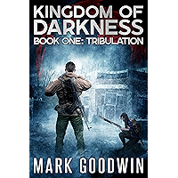 Tribulation: An Apocalyptic End-Times Thriller (Kingdom of Darkness Book 1) book cover Tribulation: An Apocalyptic End-Times Thriller (Kingdom of Darkness Book 1) book cover