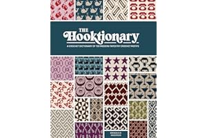 The Hooktionary: A Crochet Dictionary of 150 Modern Tapestry Crochet Motifs