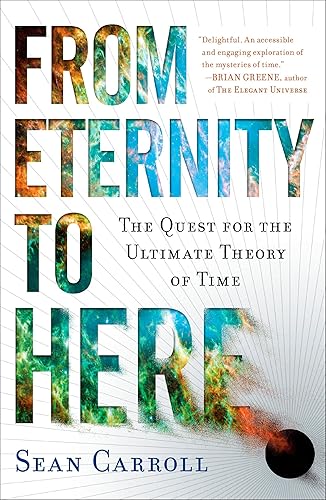 Download From Eternity to Here: The Quest for the Ultimate Theory of Time PDF
