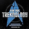 Treknology: The Science of Star Trek from Tricorders to Warp Drive