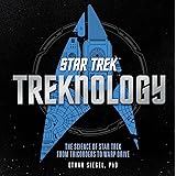 Treknology: The Science of Star Trek from Tricorders to Warp Drive