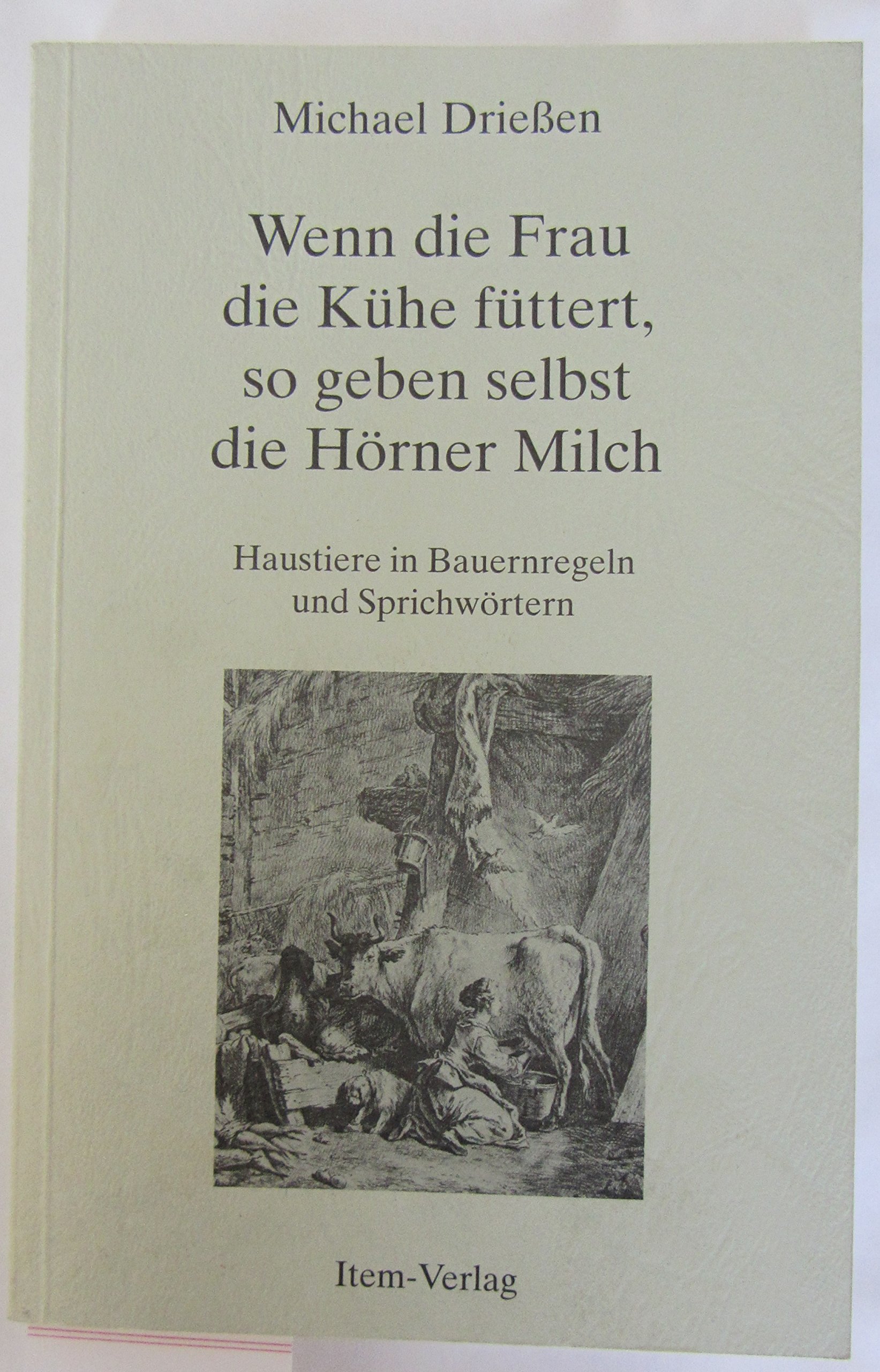 Wenn Die Frau Die Kuhe Futtert So Geben Selbst Die Horner Milch