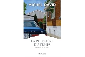 La Poussière du temps T4 - Au bout de la route (French Edition)