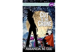 Cut to the Crone (A Spell's Angels Cozy Mystery Book 4)
