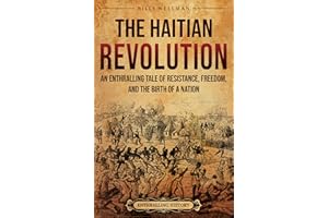 The Haitian Revolution: An Enthralling Tale of Resistance, Freedom, and the Birth of a Nation