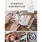Creative Wanderlust: Unlock Your Artistic Potential Through Mixed-Media Art Journaling Techniques - With 8 sheets of printed papers for journaling and collage