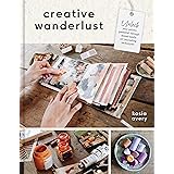 Creative Wanderlust: Unlock Your Artistic Potential Through Mixed-Media Art Journaling Techniques - With 8 sheets of printed 