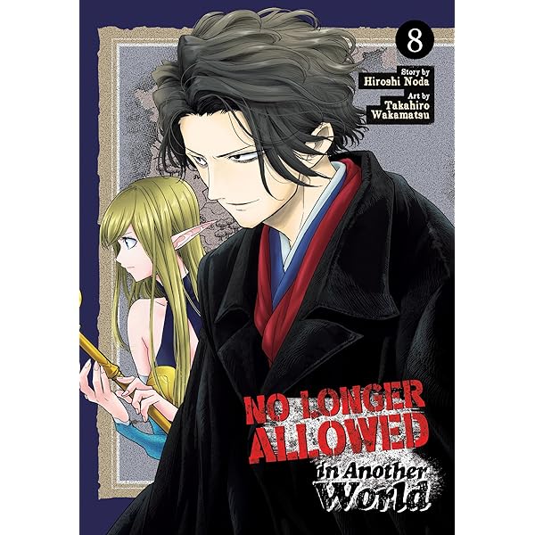 No Longer Allowed In Another World Vol. 10: Noda, Hiroshi