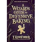 A Wizard's Guide To Defensive Baking