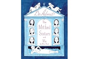 Do Admit: The Mitford Sisters and Me