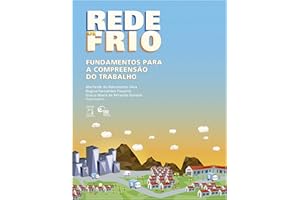 Rede de frio: fundamentos para a compreensão do trabalho (Portuguese Edition)