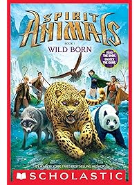 Spirit Animals: Book 1: Wild Born