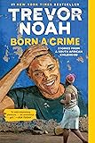 Born a Crime: Stories from a South African