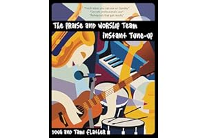 The Praise and Worship Team Instant Tune-Up