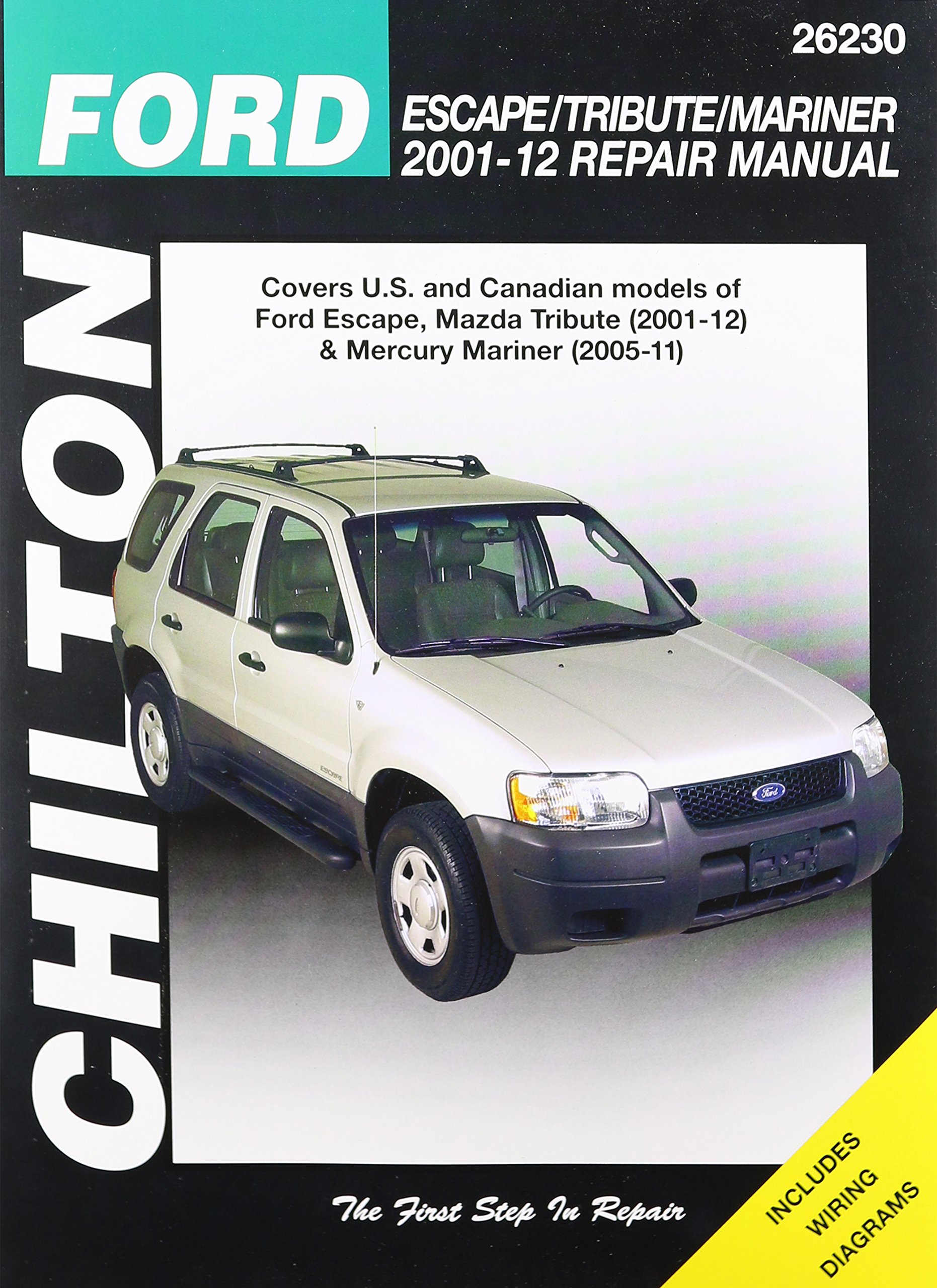 Chilton Total Car Care Ford Escape/Tribute/Mariner 2001-2012 Repair Manual  Paperback – Apr 1 2014