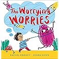 The Worrying Worries (Problems/Worries/Fears)
