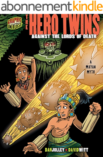 Download The Hero Twins: Against the Lords of Death [A Mayan Myth] (Graphic Myths and Legends) (English Edition) PDF