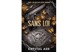 Sans Loi (MC des Steel Demons t. 1) (French Edition)