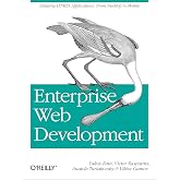 Enterprise Web Development: Building HTML5 Applications: From Desktop to Mobile