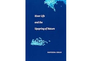 River Life and the Upspring of Nature