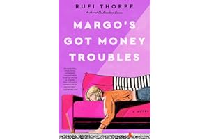 Margo's Got Money Troubles: A Hilarious and Unputdownable Read