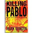 Killing Pablo: The Hunt for the World's Greatest Outlaw