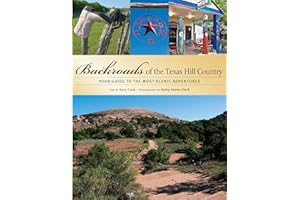 Backroads of the Texas Hill Country: Your Guide to the Most Scenic Adventures