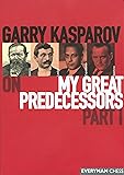 Garry Kasparov on My Great Predecessors, Part 1