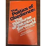 The Politics of Obedience: The Discourse of Voluntary Servitude