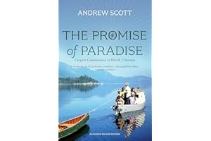 The Promise of Paradise: Utopian Communities in British Columbia