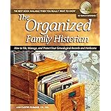 The Organized Family Historian: How to File, Manage, and Protect Your Geneological Records and Heirlooms (National Genealogic