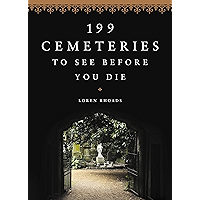 199 Cemeteries to See Before You Die book cover 199 Cemeteries to See Before You Die book cover