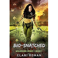 Bio-Snatched: Unleashed Series book cover