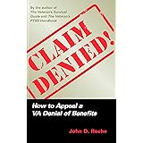 Claim Denied!: How to Appeal a VA Denial of Benefits