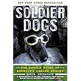 Soldier Dogs: The Untold Story of America's Canine Heroes