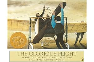 The Glorious Flight: Across the Channel with Louis Bleriot July 25, 1909