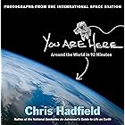 You Are Here: Around the World in 92 Minutes: Photographs from the International Space Station