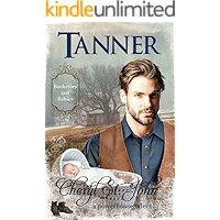 Tanner (Bachelors and Babies Book 14): American Western Historical (Bachelors & Babies) book cover Tanner (Bachelors and Babies Book 14): American Western Historical (Bachelors & Babies) book cover