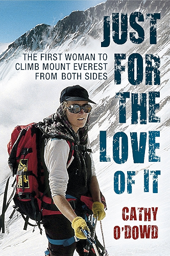 Download Just for the love of it: The first woman to climb Mount Everest from both sides (English Edition) PDF