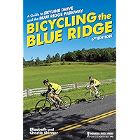 Bicycling the Blue Ridge: A Guide to Skyline Drive and the Blue Ridge Parkway book cover
