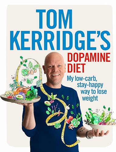 #4 — Tom Kerridge's Dopamine Diet: My low-carb, stay-happy way …