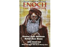 Enoch The Ethiopian: The Lost Prophet of the Bible
