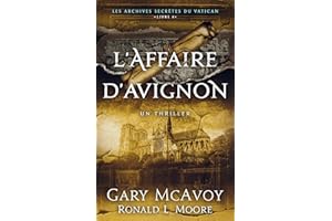 L'affaire d'Avignon (Les Archives secrètes du Vatican t. 4) (French Edition)