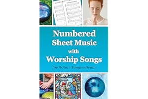 Numbered Sheet Music with Worship Songs for 8-Note Tongue Drum: Gospel Songbook: Tongue Drum National Songs and Worship Songs