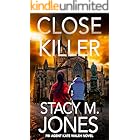 Close Killer (FBI Agent Kate Walsh Book 6)