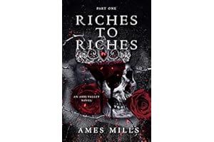 Riches To Riches: Part One (Abbs Valley Book 1)